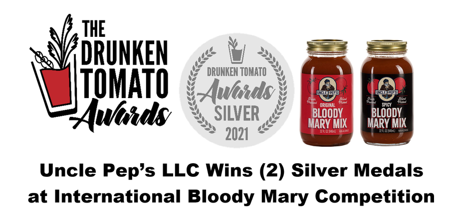 Uncle Pep’s LLC Wins (2) Silver Medals at Bloody Mary Competition